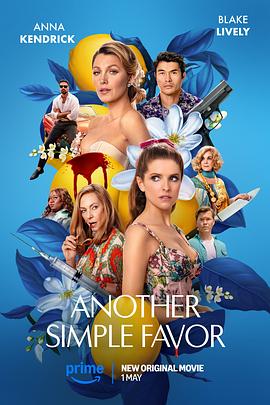 91影视《再帮个小忙 Another Simple Favor》免费在线观看